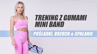 TRENING Z GUMAMI MINI BAND  POŚLADKI BRZUCH amp SPALANIE  Agata Zając [upl. by Stoughton]