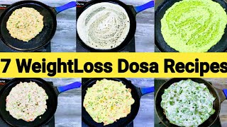 மிக வேகமாக எடை குறைய 7 நாட்களுக்கு 7 வகையான தோசைகள் LOSE 5KG IN 7DAYS  WEIGHTLOSS DOSA RECIPE TAMIL [upl. by Josefa]