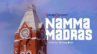 Pledge2ProtectNammaMadras a film by Chola MS [upl. by Bronk]