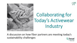 Webinar  Lenzing Fibers and TENCEL™ present Collaborating For Today’s Activewear Industry [upl. by Ahsyle]