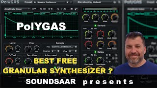 PolYGAS Best free granular synthesizer  SOUNDSAAR [upl. by Etnahsal]