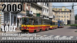 Łódź Tramwaje i autobusy na skrzyżowaniu ul Zachodniej i Legionów 17062009 r [upl. by Atinuj923]