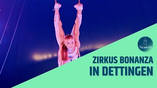 Zirkus Bonanza in Dettingen unter Teck [upl. by Adieno601]