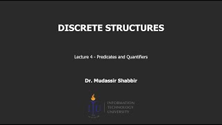 Discrete Structures  Lecture  04  Predicates and Quantifiers  Mudassir Shabbir [upl. by Yentuoc]