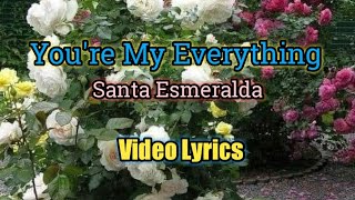 Youre My Everything Lyrics Video  Santa Esmeralda [upl. by Melantha584]