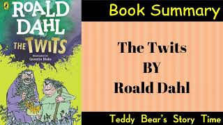 The Twits by Roald Dahl  Book Summary [upl. by Alejna]