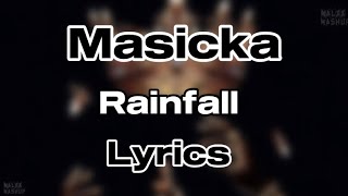 Masicka  Rainfall Lyrics [upl. by Sigismondo]