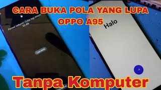 Cara hard reset Oppo a95 lupa kunci layar pola Cara install ulang oppo a95 lupa polapola oppo a95 [upl. by Arada450]