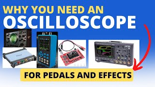 Oscilloscope for Pedals and Effects [upl. by Anot]