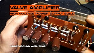 valve amplifier high voltage power supply explained [upl. by Lauraine]