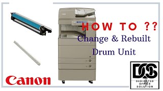 How to Change OPC Drum amp Drum Cleaning Blade For Canon IR ADV C50xx  IR ADV C52xx [upl. by Enylodnewg]