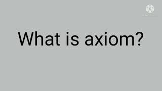 What is axiom in mathematics  axiom means [upl. by Avika]