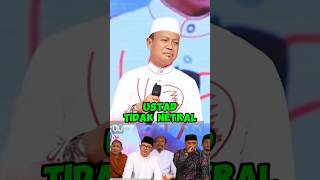 USTAD TIDAK NETRAL [upl. by Hayilaa]