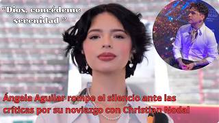 Ángela Aguilar rompe el silencio ante las críticas por su noviazgo con Christian Nodal [upl. by Charis169]