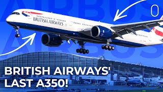 British Airways Receives Final Airbus A3501000 [upl. by Eive995]