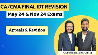 CACMA Final IDT Revision MayNov 24  Appeals amp Revision  By CA Surender Mittal AIR 5 [upl. by Tevis]