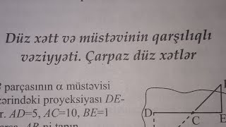 2644 Düz xətt və müstəvinin qarşılıqlı vəziyyəti Fəzada düz xətlər və müstəvilər Test toplusu [upl. by Moon]