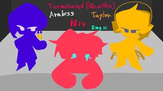 TerminatedMewMix but NivampTaylorampArabiss sing it  FNF cover [upl. by Areik719]