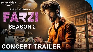 FARZI Season 2  Concept Trailer  Shahid Kapoor  KK Menon  Raj amp DK  Vijay Sethupathi Raashii [upl. by Narret]