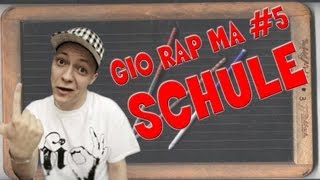 WARUM SCHULE SO SCHEISSE SEIN KANN  quotGio rap maquot05 [upl. by Brace]