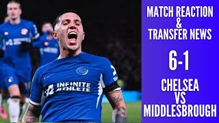 CHELSEA 61 MIDDLESBROUGH LIVE EFL REVIEW  TRANSFER NEWS ROUND UP  PLAYER RATINGS amp MATCH REACTION [upl. by Ateiluj]