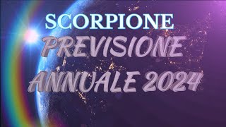 PREVISIONE ANNUALE 2024 SCORPIONE [upl. by Ronoel138]