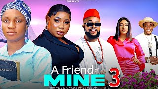 A FRIEND OF MINE SEASON 3  New Movie  2024 Latest Nigerian Nollywood Movie [upl. by Anaehs]