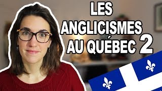 LES ANGLICISMES AU QUÉBEC 2  CAM cest elle [upl. by Enreval]