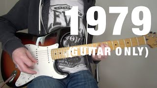 The Smashing Pumpkins  1979 guitar cover [upl. by Tiffani]