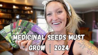 Medicinal Seeds Must Grows 2024  Whispering Willow Farm [upl. by Dloraj197]