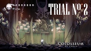 Hollow Knight Colloseum of Fools  Second Trial  Gameplay PC [upl. by Tsai56]