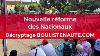 Nouvelle réforme des Nationaux de pétanque  un vent de liberté [upl. by Hali]