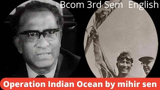 Operation Indian Ocean by Mihir sensummaryEnglish Bcom3sem [upl. by Leitman934]