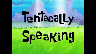 Tentacally Speaking  SB Soundtrack [upl. by Cole]