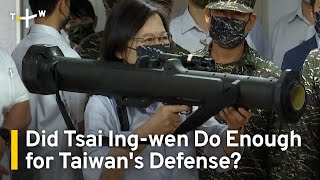 Did Tsai Ingwen Do Enough for Taiwans Defense  TaiwanPlus News [upl. by Asselem]