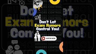 Dont let Exam Rumours Control you [upl. by Beutler]