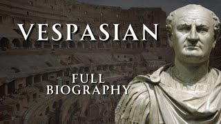 The Life of Vespasian  Full Biography  Relaxing History ASMR [upl. by Lustick]