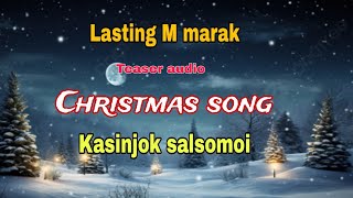 Lasting M marak  Kasinjok salsomai  teaser audio [upl. by Adyl]