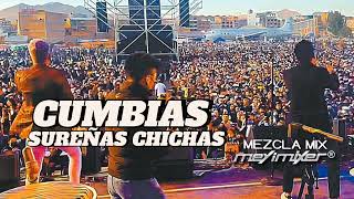 CUMBIAS SUREÑAS CHICHAS  MeyiMixer [upl. by Xila]