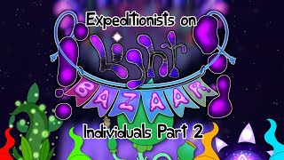 Arcanian WhatIfs  Expeditionists on Light Bazaar  Individuals Part 2  Rift Element [upl. by Siahc]