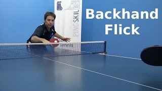 Backhand Flick  Table Tennis  PingSkills [upl. by Etsirhc522]