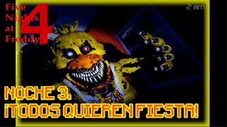 NOCHE 3 ¡TODOS QUIEREN FIESTA  FIVE NIGHTS AT FREDDYS 4 SERIE COMPLETA [upl. by Colwin]