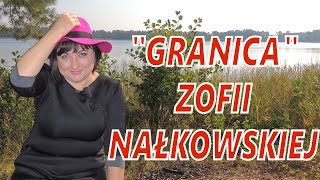 86 Matura z polskiego quotGranicaquot Zofii Nałkowskiej jako powieść psychologiczna [upl. by Emarej]