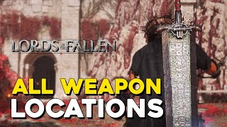 Lords Of The Fallen 2023 All Weapon Locations Weapon Collector Trophy Guide [upl. by Adnilemreh]