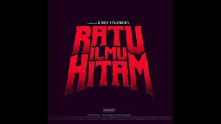 RATU ILMU HITAM 2019  Kimo Stamboel  Rapi Films [upl. by Annairdua]