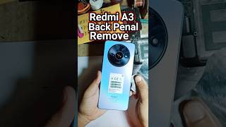 Redmi A3 21129RN51X back penal remove [upl. by Einaj164]