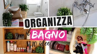 10 IDEE COME ORGANIZZARE IL BAGNO E TENERE IN ORDINE CASSETTI COSMETICI ASCIUGAMANI E TRUCCHI [upl. by Sadirah141]