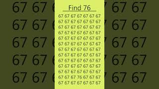 Puzzle for IQ Test Test your vision by spotting 76 in 5 seconds youtubeshorts trendingshorts yt [upl. by Acceb]