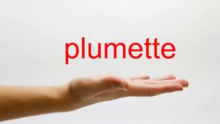 How to Pronounce plumette  American English [upl. by Ettenor]