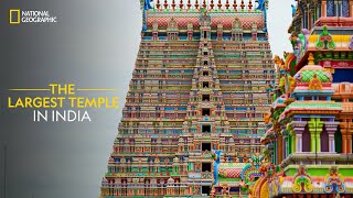 The Largest Temple in India  It Happens Only in India  National Geographic [upl. by Arremat400]